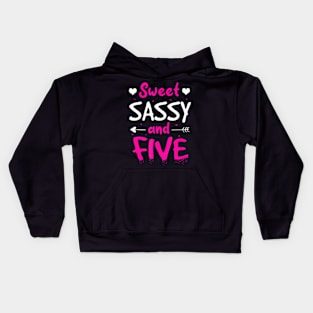 Happy 5Th Birthday Sweet Sassy And Five Girls 5 Years Old Kids Hoodie